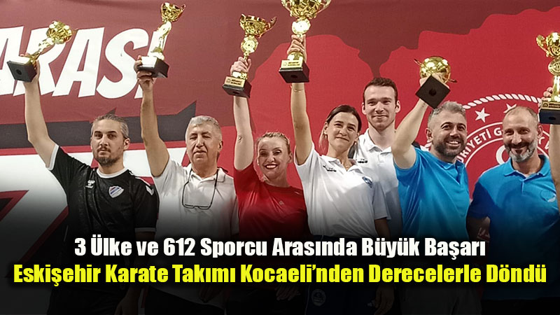 Eskişehirli Karatecilerden Kocaeli’nde Madalya Yağmuru