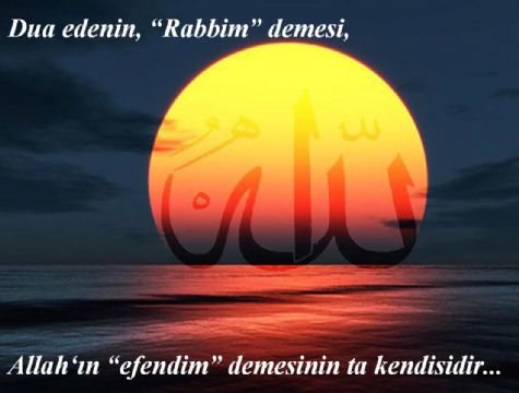 Dua; Bizleri Allah’a Yakınlaştıran Gizli Bir Eserdir