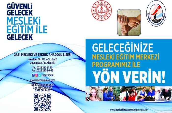 ESKİŞEHİR GAZİ MESLEKİ VE TEKNİK LİSESİ’NDE MESLEKİ EĞİTİM MERKEZİ PROGRAMI AÇILDI