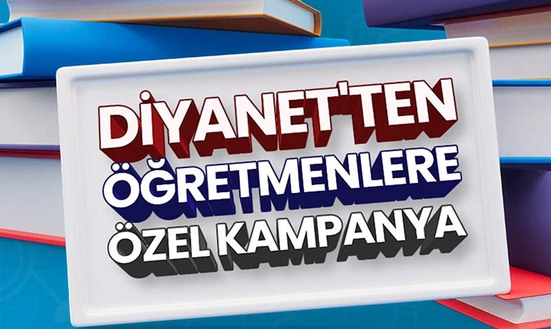 Diyanet’ten öğretmenlere özel kampanya