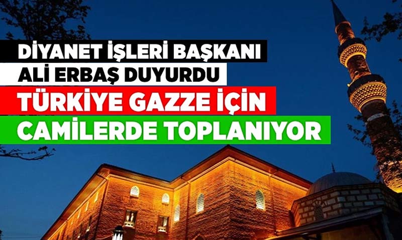Türkiye, Gazzeli kardeşleri için camilerde toplanıyor