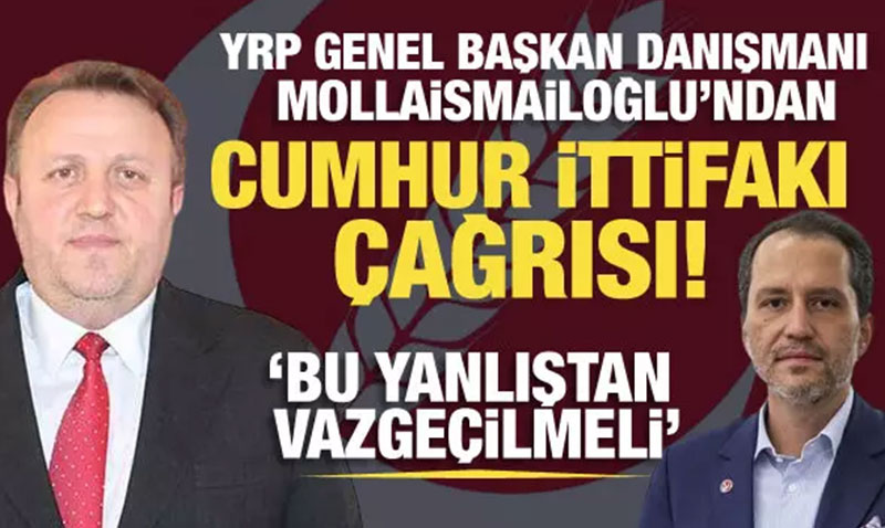 YRP Genel Bakan Danman Mollaismailolu’ndan Cumhur ttifak ars!