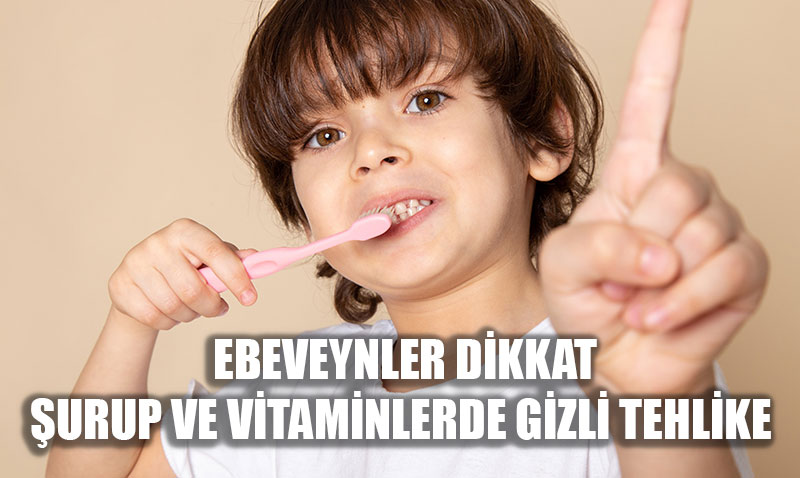 Çocuklarda Şurup ve Vitamin Kullanımına Dikkat: Diş Çürüğü Riski Artıyor