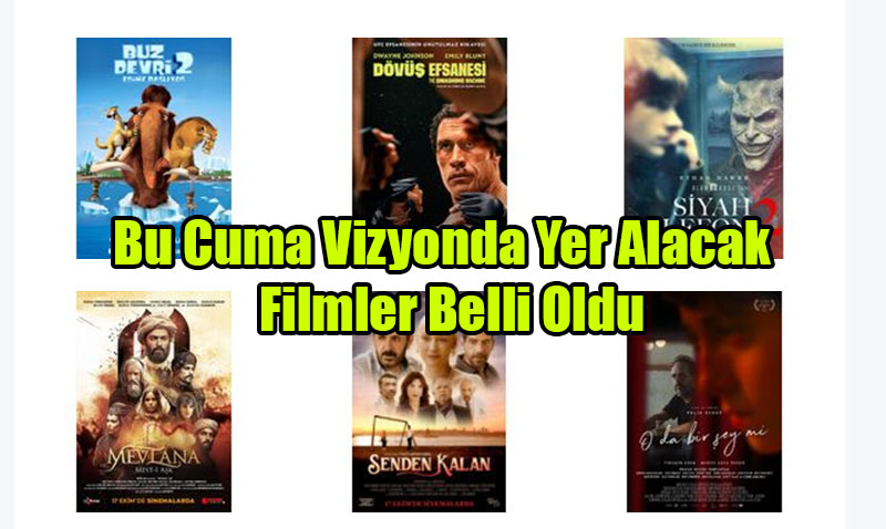 Bu Cuma (17 Ekim) Vizyonda Yer Alacak Filmler Belli Oldu