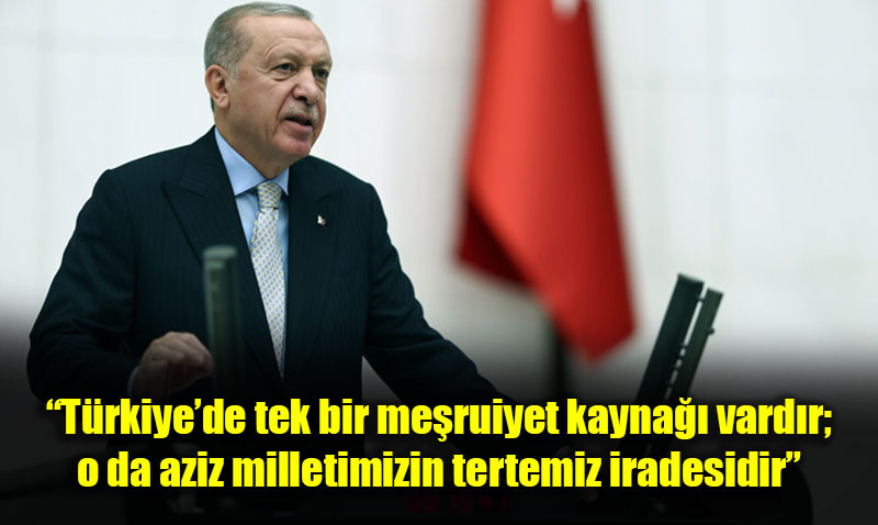 Erdoandan TBMM Alnda "Millet radesi Tek Meruiyet Kaynadr" Vurgusu