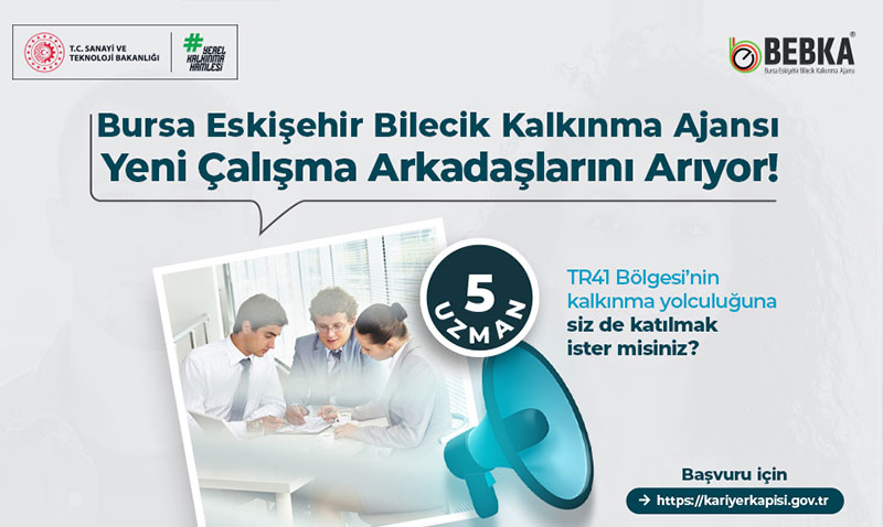 Bursa Eskişehir Bilecik Kalkınma Ajansı (BEBKA) 5 Uzman Personel Alımı Yapıyor