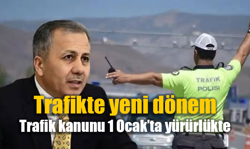 Trafik Kanunu’nda Yeni Dönem: Cezaları Artıran Düzenleme 1 Ocak 2026’da Yürürlükte