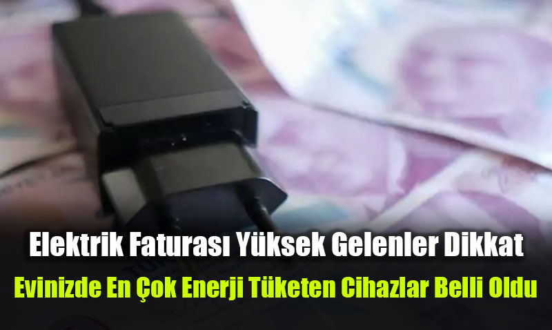 Elektrik Faturası Yüksek Gelenler Dikkat