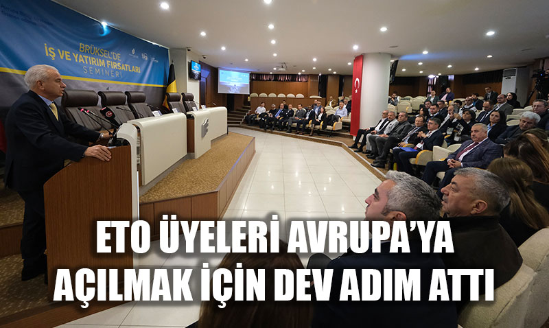 ETO Üyeleri, Brüksel’den Gelen İş İnsanlarıyla Buluştu