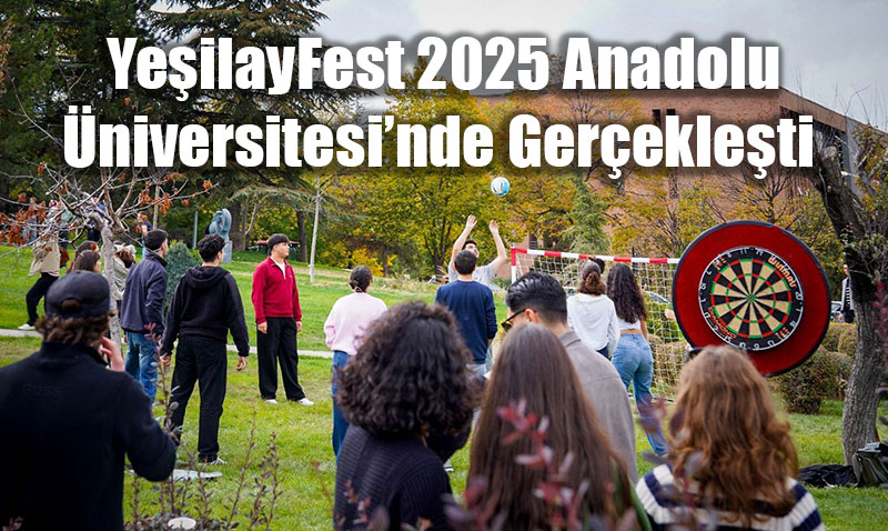 YeşilayFest 2025 Anadolu Üniversitesi’nde Gerçekleşti