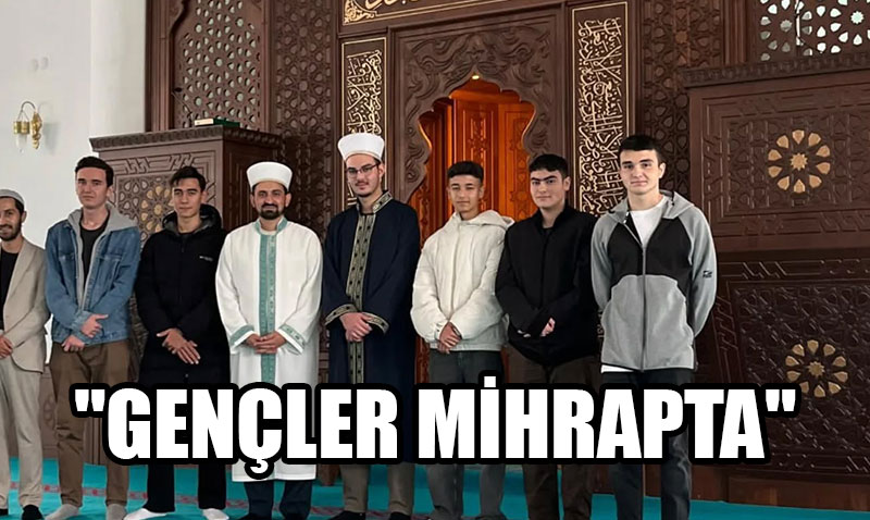 İmam Hatip Öğrencileri “Mihrapta Gençler Var” Projesiyle Deneyim Kazandı