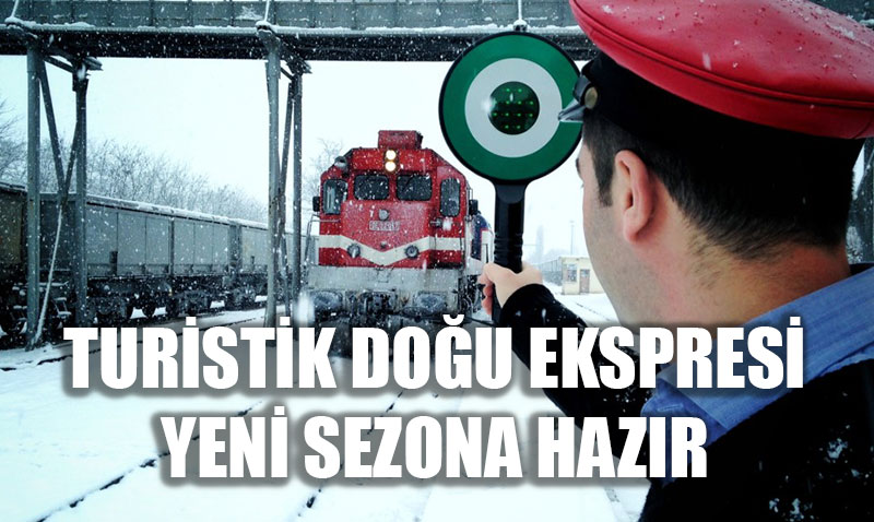 Turistik Doğu Ekspresi Yeni Sezona Hazır