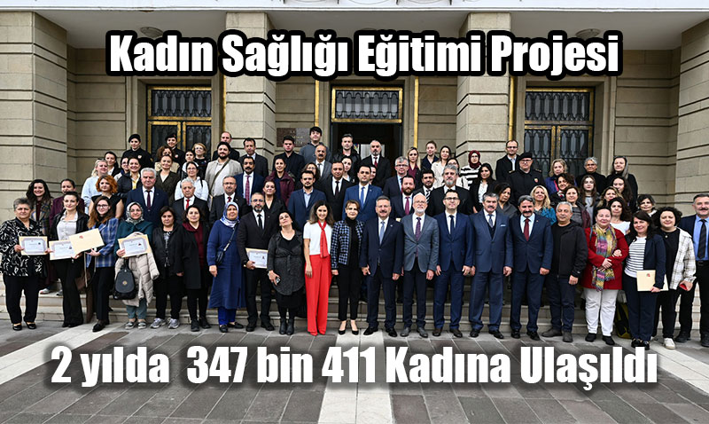 Kadın Sağlığı Eğitimi Projesi’nin 2 Yıllık Değerlendirme Toplantısı Yapıldı