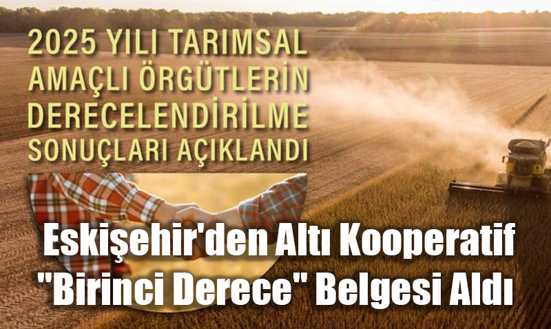 Tarımsal Örgütlerin Derecelendirilmesi Sonuçları Açıklandı