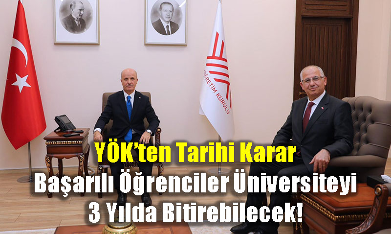 YÖK’ten Tarihi Karar: Başarılı Öğrenciler Üniversiteyi 3 Yılda Bitirebilecek!
