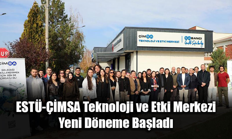 EST-MSA Teknoloji ve Etki Merkezi Yeni Dneme Balad