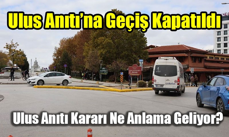 Trafik Dzenlemesi ve "Srdrlebilir Ulam" Paradoksu: Ulus Antna Gei Kapatld