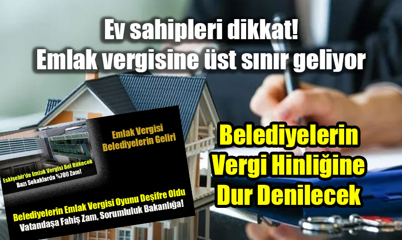 Emlak Vergisi Artna st Snr Geliyor: Fahi Artlara Son