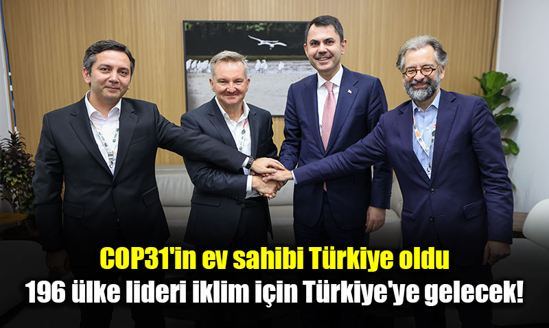Tarihi Diplomasi Baars: COP31e Ev Sahiplii ve Dnem Bakanl Trkiyenin!