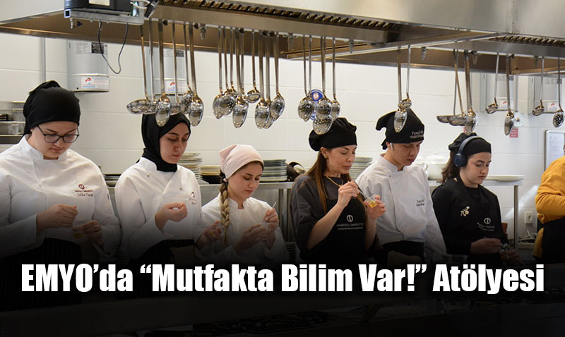 EMYOda Mutfakta Bilim Var! Atlyesi