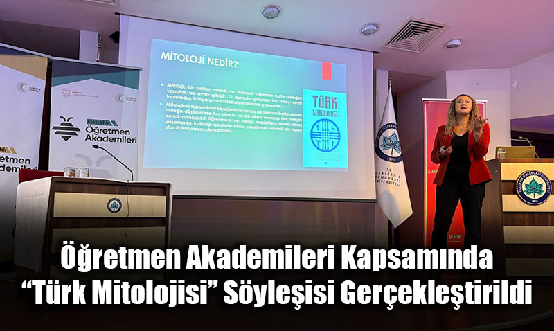retmen Akademileri Kapsamnda Trk Mitolojisi Syleisi Gerekletirildi