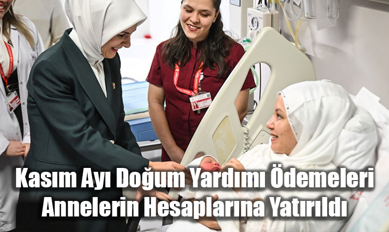 Kasm Ay Doum Yardm demeleri Annelerin Hesaplarna Yatrld