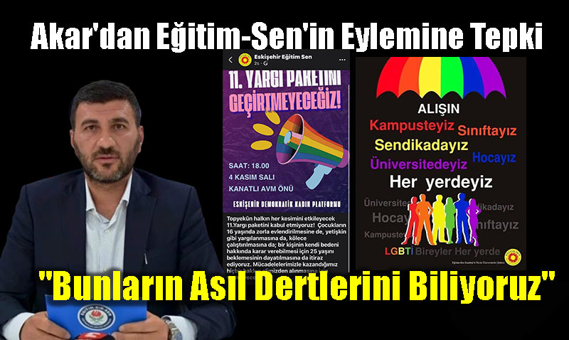 Eitim-Bir-Sen Bakan brahim Akar’dan Eitim-Sen’in Eylemine Tepki
