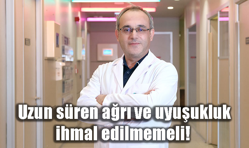 Uzun Sren Ar ve Uyuukluk hmal Edilmemeli