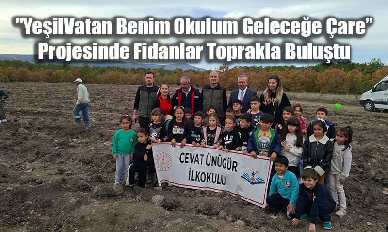 Yeil Vatan Benim Okulum Gelecee are Projesinde Fidanlar Toprakla Bulutu