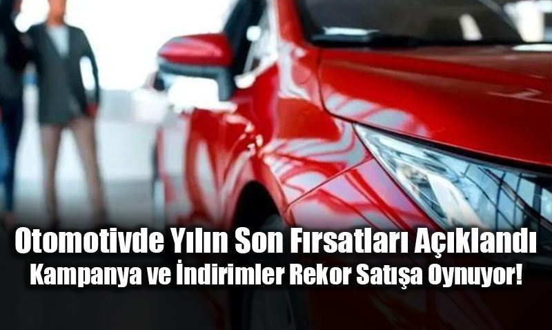 Otomotivde Yln Son Frsatlar Akland