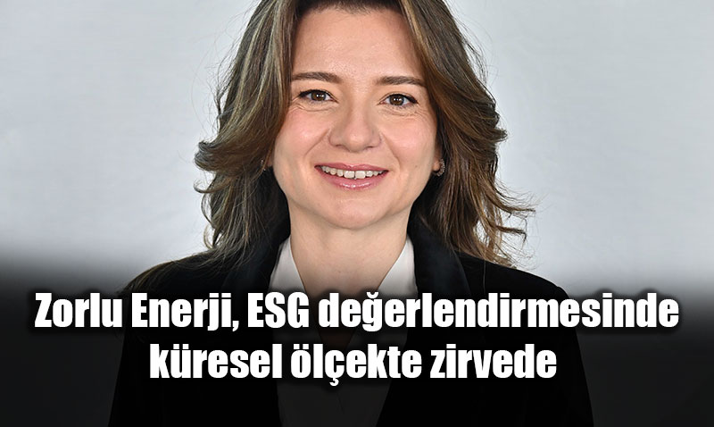 Zorlu Enerji, S&P Global ESG Deerlendirmesinde Kresel lekte Zirvede