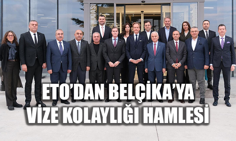 ETOdan Belikaya Vize Kolayl Hamlesi