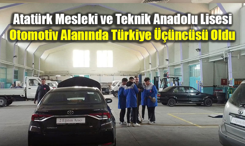 Atatrk Mesleki ve Teknik Anadolu Lisesi, Otomotiv Alannda Trkiye ncs Oldu