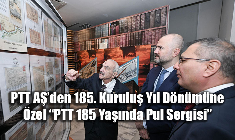PTT Aޒden 185. Kurulu Yl Dnmne zel PTT 185 Yanda Pul Sergisi