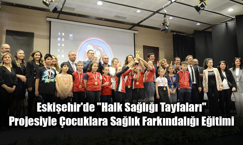 Eskiehir’de "Halk Sal Tayfalar" Projesiyle ocuklara Salk Farkndal Eitimi