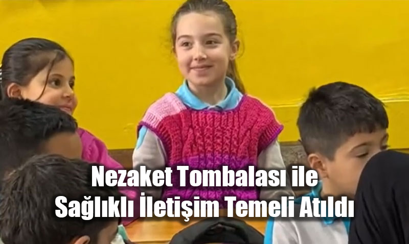 Nezaket Tombalas ile Salkl letiim Temeli Atld