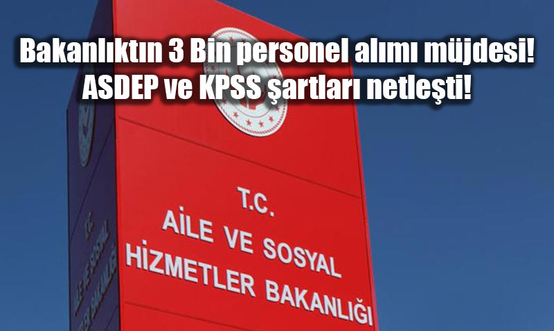 Aile Bakanlndan 3.000 Personel Alm Mjdesi