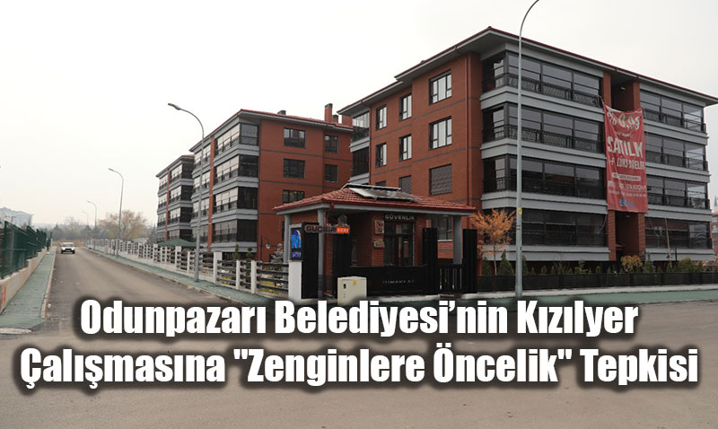 Odunpazar� Belediyesi�nin K�z�lyer �al��mas�na "Zenginlere �ncelik" Tepkisi