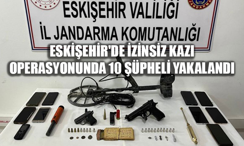 "Anadolu Miras�" Operasyonu: Eski�ehir’de Tarih Ka�ak��lar�na Darbe!