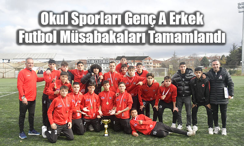 Okul Sporlar Gen A Erkek Futbol Msabakalar Tamamland