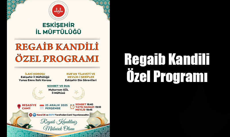 Eski�ehir Re�adiye Camii�nde Regaib Kandili Maneviyat� Ya�anacak