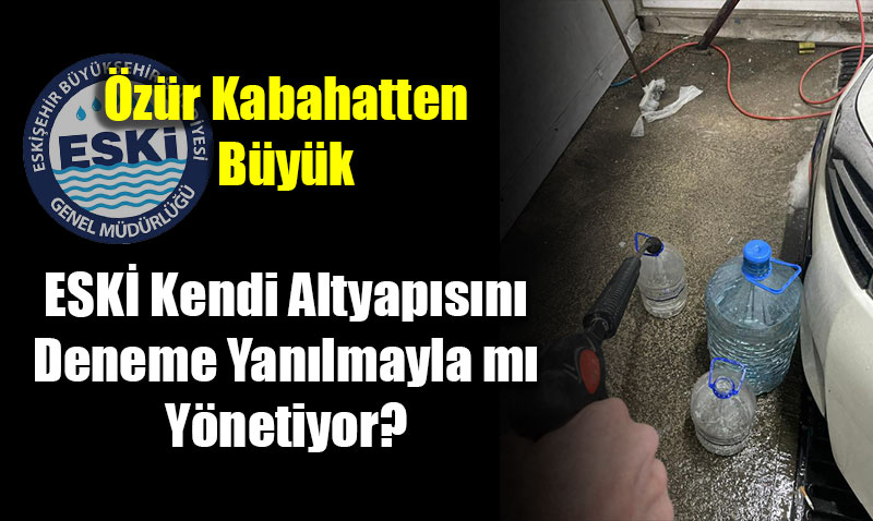 6 Santimlik Skandal, 3 G�nl�k Susuzluk: ESKݒden �tiraf Gibi �z�r!