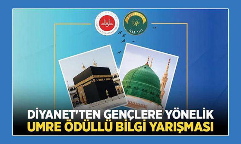 Diyanet’ten gen�lere y�nelik umre �d�ll� bilgi yar��mas�