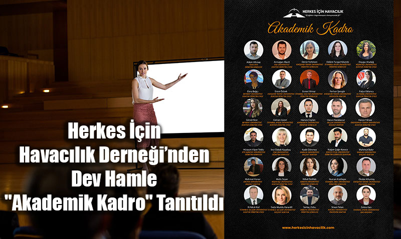 Herkes ��in Havac�l�k Derne�i�nden Dev Hamle: "Akademik Kadro" Tan�t�ld�