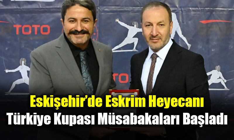Eski�ehir�de Eskrim Heyecan�: T�rkiye Kupas� M�sabakalar� Ba�lad�