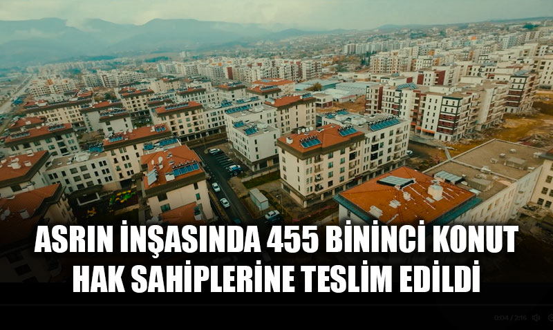 Asr�n �n�a Seferberli�inde Tarihi G�n: 455 Bin Konut Hak Sahiplerine Teslim Edildi
