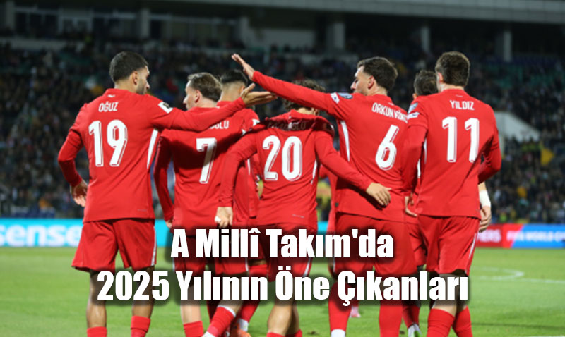 Ay-Y�ld�z��n Alt�n Y�l�: 2025’te Montella ile Tarihi Y�kseli�