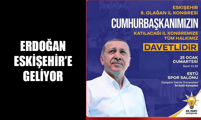 Cumhurbakan Recep Tayyip Erdoan Eskiehire geliyor