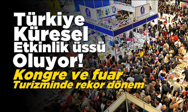 Kongre ve Fuar Turizminde Kresel Marka lke Trkiye