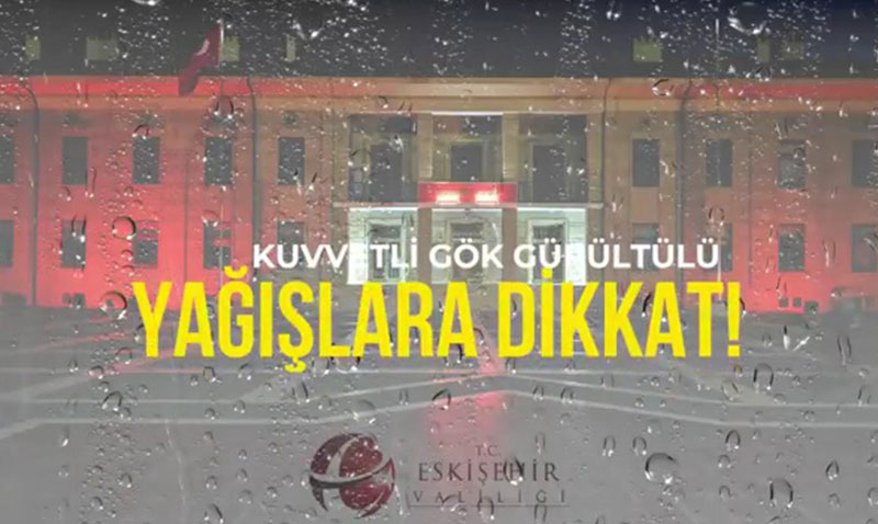 Eskişehir’e Kuvvetli Gök Gürültülü Yağış Uyarısı!